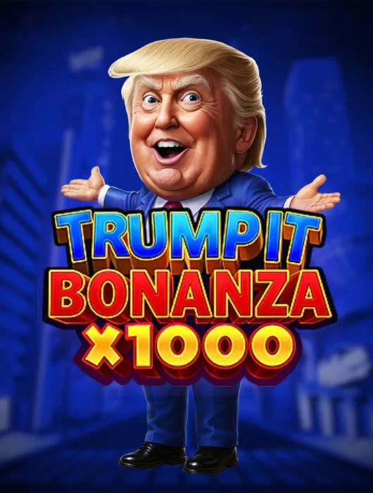 Trump It Bonanza x1000